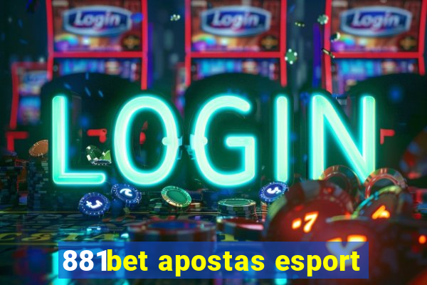 881bet apostas esport